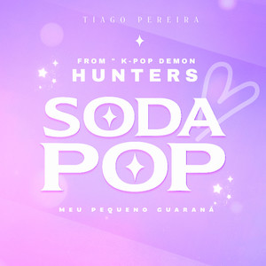 SODA POP (Meu Pequeno Guaraná) (From 
