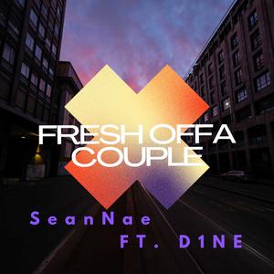 Fresh Offa Couple (feat. D1NE) (Explicit)
