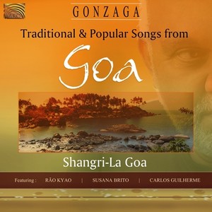 INDIA Gonzaga Coutinho: Traditional and Popular Songs from Goa