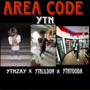 area code (feat. ytntooda & ytnzay) [Explicit]