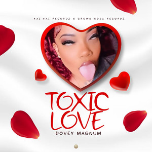 Toxic Love (Explicit)