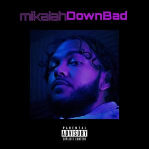 Down Bad (Explicit)