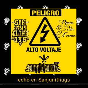 Alto Voltaje (feat. Barrio Santo & Rimas Sin Frenos) [Explicit]