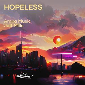 Amira Music - Hopeless