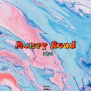 Money Road (Explicit)