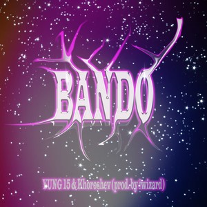 Bando (Explicit)