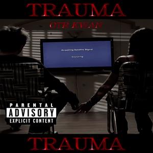 Trauma (Explicit)
