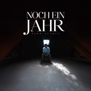 Noch ein Jahr (Explicit)