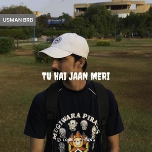 Tu Hai Jaan Meri