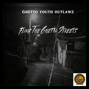 Flood the Ghetto Streets