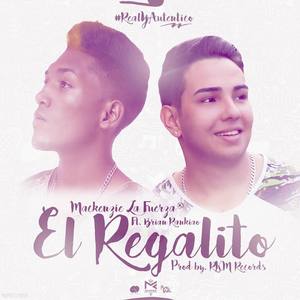 El Regalito(feat. Brian Rankiao)