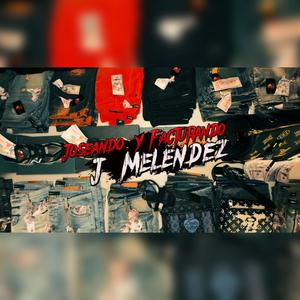 Joseando Y Facturando (Explicit)