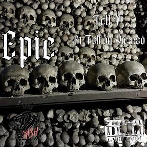 Epic (feat. Teflon Picasso) (NBH Album Single Version)