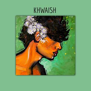 khwaish (feat. Malchemy)