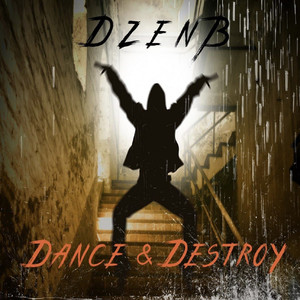 Dance & Destroy