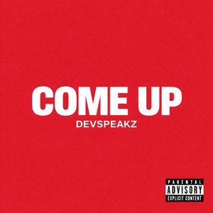 Come Up (Explicit)