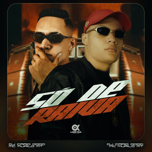 Só de Raiva (Explicit)