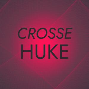 Crosse Huke