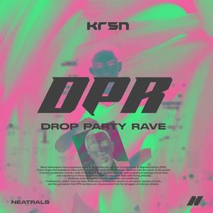 DPR (Drop Party Rave) (Explicit)