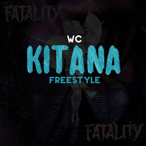 Kitana Freestyle (Explicit)
