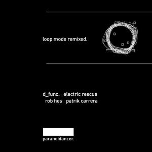 Patrik Carrera (Ger) - Loop Mode (Electric Rescue Reloop)