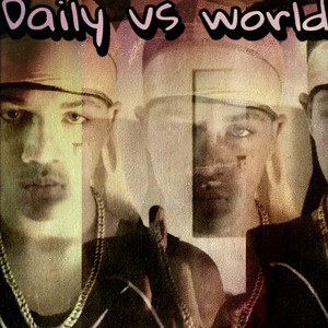 Daily Vs World (Explicit)