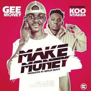 Make Money (feat. Koo Ntakra)