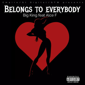 BELONGS TO EVERYBODY (Explicit)