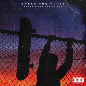 Break The Rules (feat. ADÉ) [Explicit]