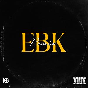 Ebk (RellyTurbo Remix) [Explicit]