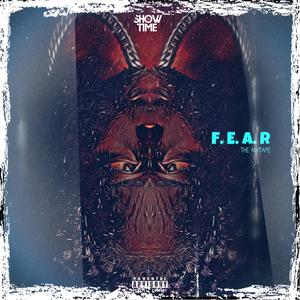 F. E. A. R. THE MIXTAPE (Explicit)