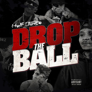 Drop The Ball (Explicit)