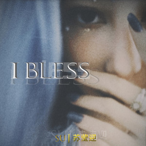 I BLESS