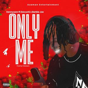 Only Me (feat. Davuchi & Barbie Joe) [Explicit]