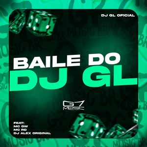 Baile do DJ GL (Explicit)