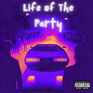 Life of the party (feat. LangstonHues) [Explicit]