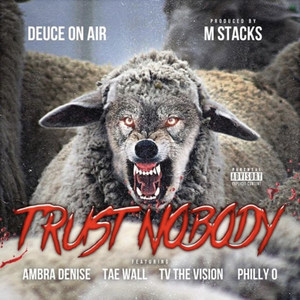 Trust Nobody (Explicit)