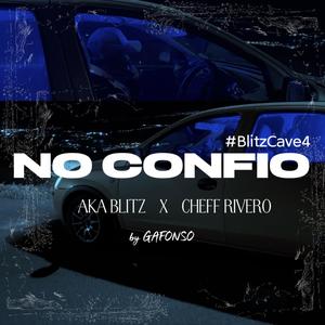 NO CONFIO (feat. CHEFF RIVERO)