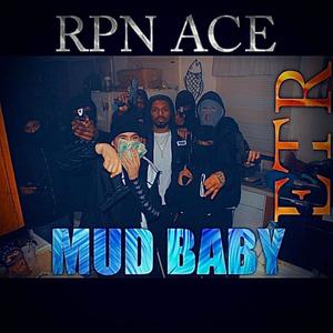 Mud baby (Explicit)