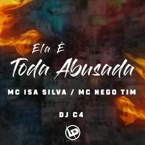 Ela É Toda Abusada (Explicit)