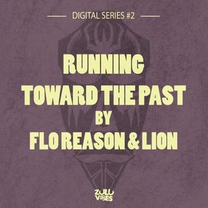 Digital Series #2 : Running Toward the Past