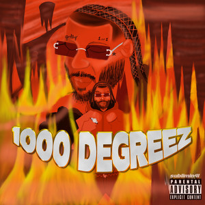 1000 Degreez (Explicit)