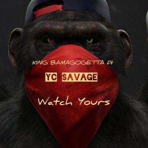 WATCH YOURS (Explicit)