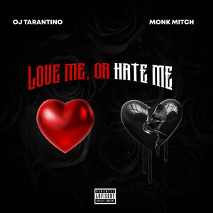 Love Me or Hate Me (Explicit)