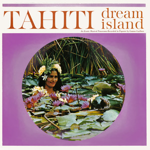 Tahiti: Dream Island