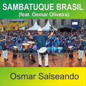 Osmar Batucada (feat. Osmar Oliveira)