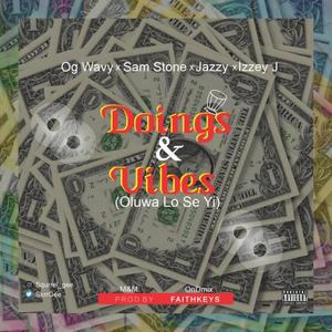 Doings & vibes(feat. Sam stone, Jazzy & Izzey J)