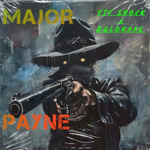 Major Payne (feat. 2Glokxxs) [Explicit]