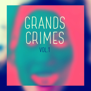 Grands crimes, Vol. 1