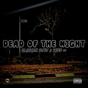 Dead of the night (Explicit)
